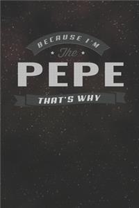 Because I'm The Pepe That's Why