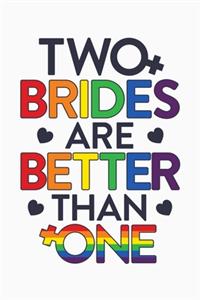 Two Brides Are Better Than One