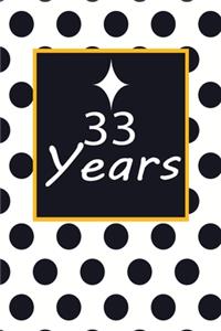 33 years