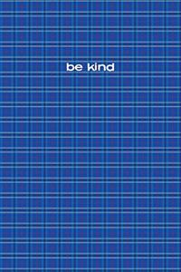 Be Kind Notebook 6