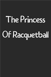 The Princess Of Racquetball