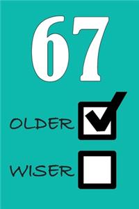 67 Older Wiser