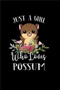 Just a Girl Who Loves Possum
