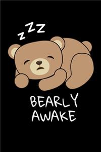 Bearly Awake