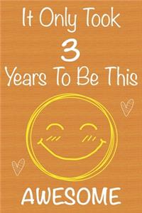 It Only Took 3 Years To Be This Awesome