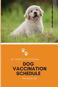 Dog Vaccination Schedule