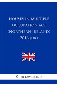 Houses in Multiple Occupation Act (Northern Ireland) 2016 (UK)