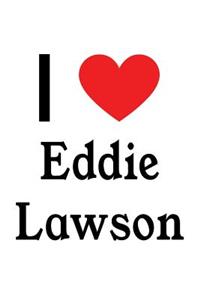 I Love Eddie Lawson: Eddie Lawson Designer Notebook