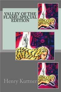 Valley of the Flame: Special Edition