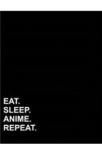 Eat Sleep Anime Repeat: Contractor Appointment Book 2 Columns Appointment Journal, Appointment Scheduler Calendar, Daily Appointments, 8.5 x 11, 110 pages