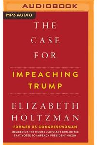 Case for Impeaching Trump