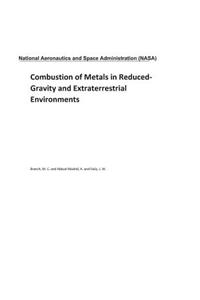 Combustion of Metals in Reduced-Gravity and Extraterrestrial Environments