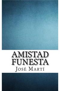 Amistad Funesta