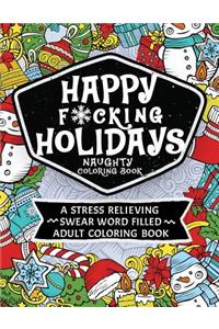 Happy F*cking Holidays Naughty Coloring Book