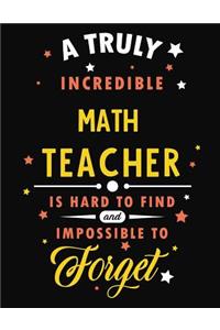 A Truly Incredible Math Teacher Is Hard to Find and Impossible to Forget