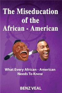 The Miseducation of the African-American