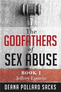 Godfathers of Sex Abuse, Book I
