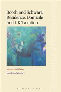 Booth and Schwarz: Residence, Domicile and UK Taxation