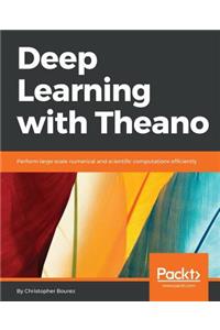 Deep Learning with Theano