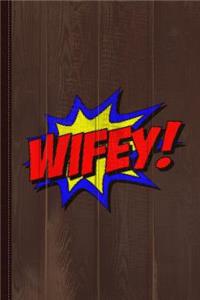 Wifey Comic Book Journal Notebook