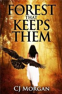 The Forest That Keeps Them