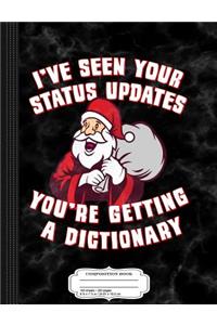I've Seen Your Status Updates Santa Composition Notebook