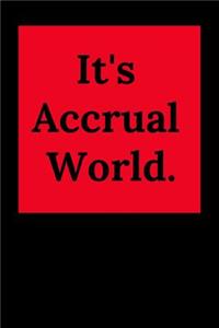 It's Accrual World.