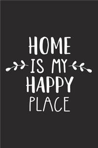Home Is My Happy Place