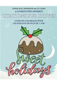 Livre de coloriage pour les enfants de plus de 7 ans (Citations sur l'hiver)