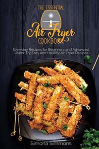 The Essential Air Fryer Cookbook