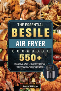 The Essential Besile Air Fryer Cookbook