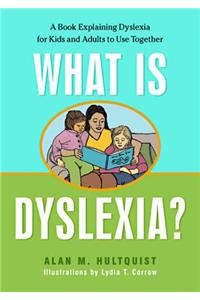 What Is Dyslexia?