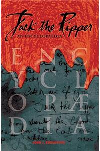 Jack the Ripper - an Encyclopaedia