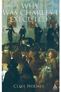 Why Was Charles I Executed?