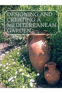 Designing and Creating a Mediterranean Garden