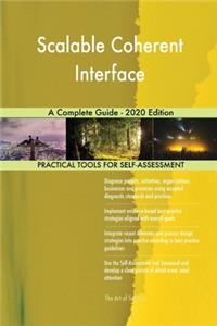 Scalable Coherent Interface A Complete Guide - 2020 Edition