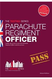 Parachute Regiment Officer: How to Become a Parachute Regiment Officer