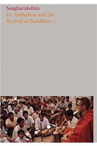 Dr Ambedkar and the Revival of Buddhism