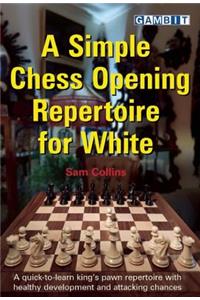 A Simple Chess Opening Repertoire for White
