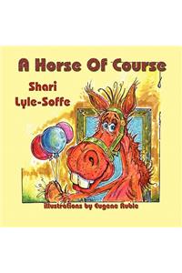 A Horse of Course