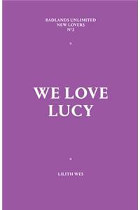 We Love Lucy