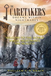 The Caretakers Dreams Within Nightmares Book 2