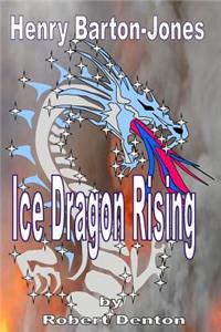 Henry Barton-Jones - Ice Dragon Rising
