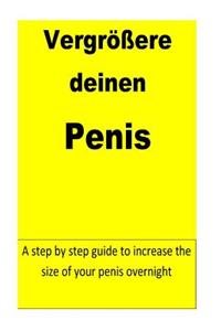 Vergrößere deinen Penis