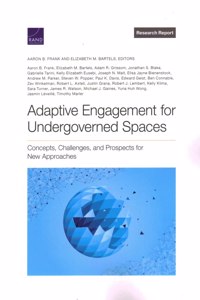 Adaptive Engagement for Undergoverned Spaces: Concepts, Challenges, and Prospects for New Approaches