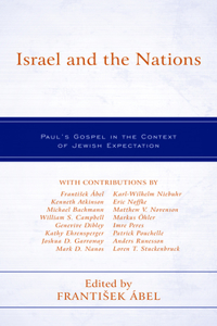 Israel and the Nations: Paul's Gospel in the Context of Jewish Expectation