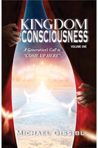 Kingdom Consciousness Volume One