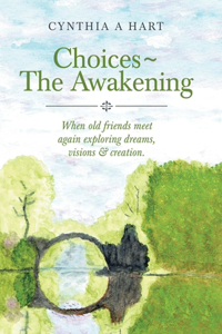 Choices The Awakening