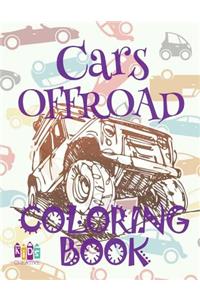 ✌ Cars OFFROAD ✎ Car Coloring Book for Boys ✎ Coloring Book 6 Year Old ✍ (Coloring Book Mini) Boys Coloring Book
