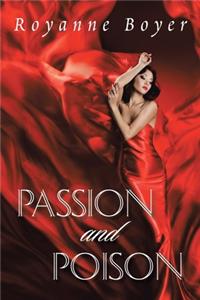 Passion and Poison